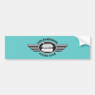 100 dollar hamburger - Flying Club Bumpersticker