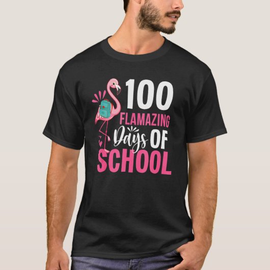100 Flamazing Days Of School Flamingo 100th Day Fo T-shirt (Voorkant)