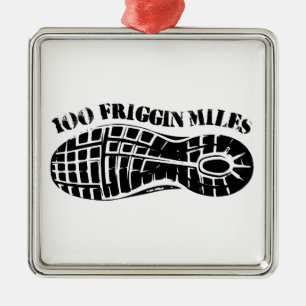 100 Friggin Miles Ultra Running Tread Metalen Ornament