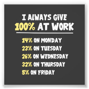 100% inspanningen op het werk foto afdruk