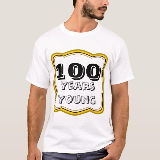 100 jaar jonge 100e verjaardag t-shirt (Voorkant)
