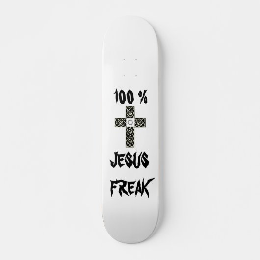 100% JESUS FREAK SKATEBOARD (Voorkant)
