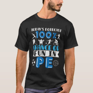 100% kans op plezier in PE: de droom van een sport T-shirt