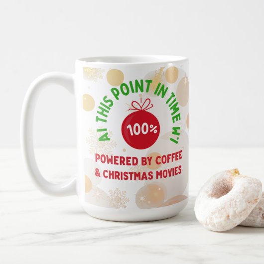 100% Powered by Coffee & Christmas Movies – Funny  Koffiemok (Met donut)