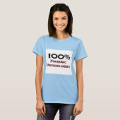 100 procent forensisch psycholoog t-shirt (Voorkant volledig)