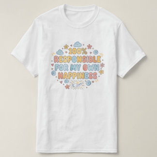 100 procent verantwoordelijk Prachtige Mentaliteit T-shirt