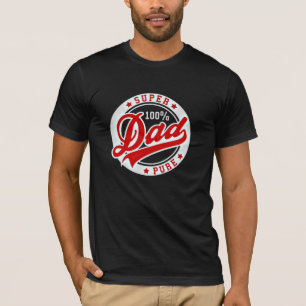 100% PURE SUPER DAD T-SHIRT