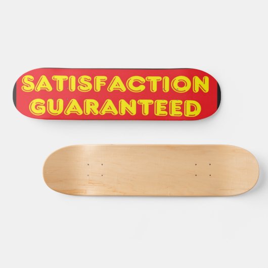 100% Satisfaction Garantie Skateboard (Horz)