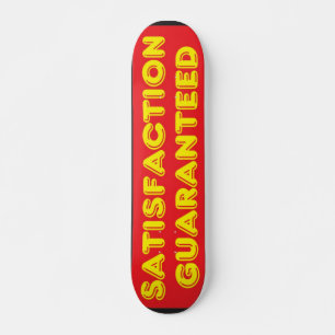 100% Satisfaction Garantie Skateboard