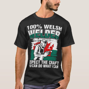 100 % Welsh Welder T-shirt