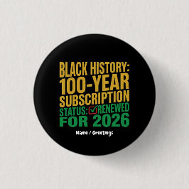 100-Year Black History Subscription Status Renewed Ronde Button 3,2 Cm