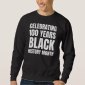 100 Years Anniversary Black HIstory Month Trui (Voorkant)