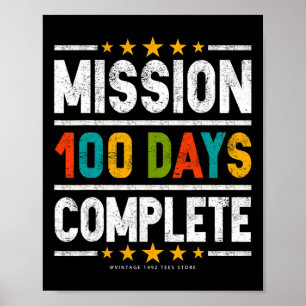 100e dag van school Shirten missie 100 dagen compl Poster