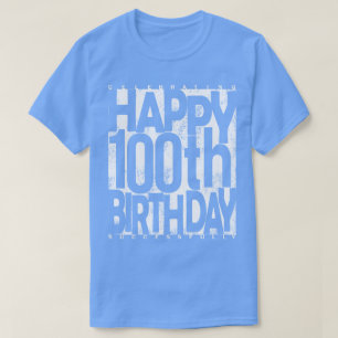 100e verjaardag t-shirt