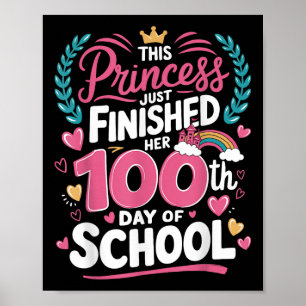 100ste Dag van de School Prinses Kinder Meisjes 10 Poster