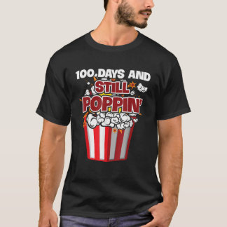 100ste schooldag100 dagen en nog steeds Poppin Kin T-shirt
