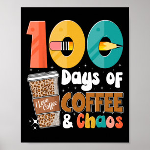 100ste schooldag 100 dagen koffie voor leraar poster