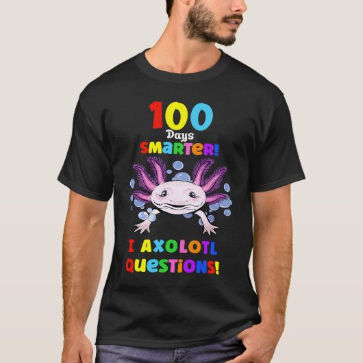 100th Day Of School First 100 Days Smarter  Axolot T-shirt (Voorkant)