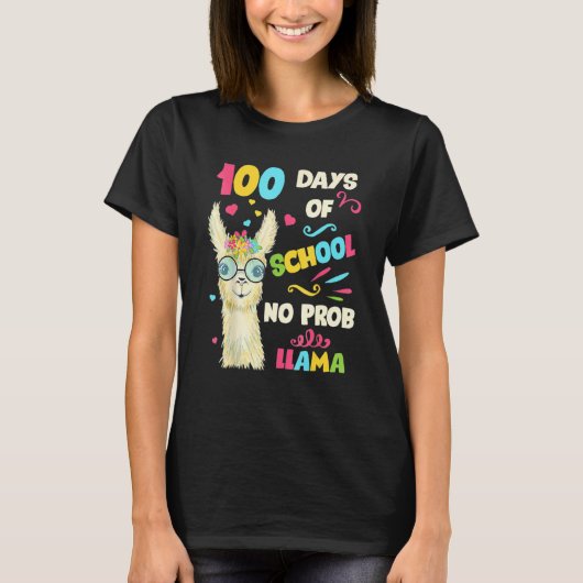 100th Day Of School No Prob Lama 100 Days Smarter T-shirt (Voorkant)