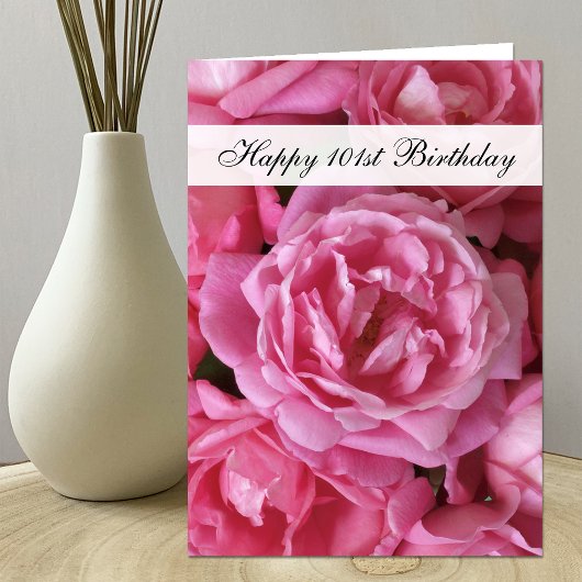 101e carte d'anniversaire - Roses pour 101 ans