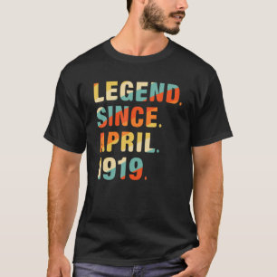 103rd Birthday 103 Year Old Legend Since April 19 T-shirt