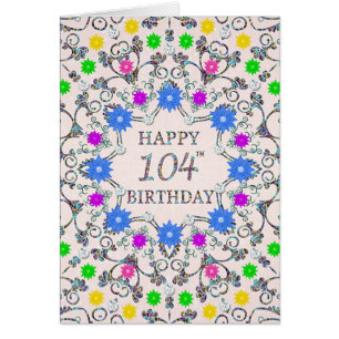 104th Birthday Abstract Flowers