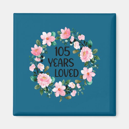 105 Years Loved Women Men 105 Years Old Cool 105th Magneet (Voorkant)