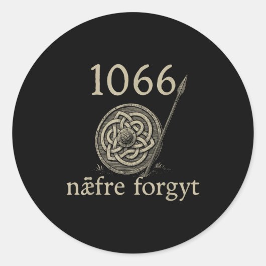 1066 Naefre Forgyt Never Forget Viking England His Ronde Sticker (Voorkant)