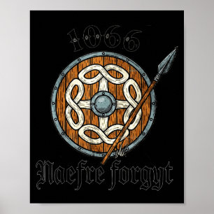 1066 Naefre Forgyt Nooit Vergeten Viking Engeland Poster