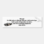 106 mijl naar Chicago - een MisterP-sticker Bumpersticker (Voorkant)