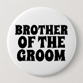 10 Cm FRÈRE DU GROOM rond BOUTON BADGE (Devant)