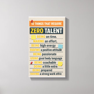 10 Dingen Die Geen Talent Vereisen Canvas Afdruk
