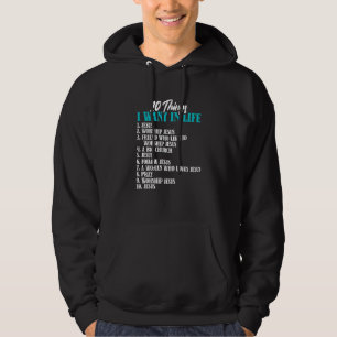 10 Dingen die ik in het leven wil Jezus Christelij Hoodie