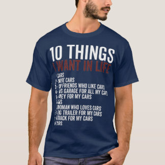 10 dingen die ik in mijn leven meer auto's wil mec t-shirt