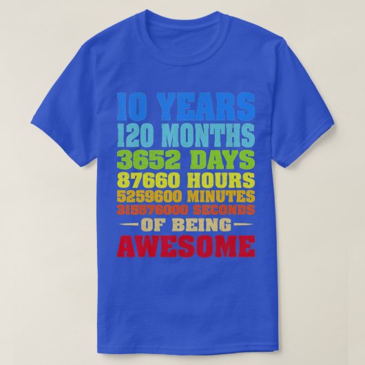 10 jaar 120 maanden Geweldige 10e verjaardag T-shirt (Design voorkant)