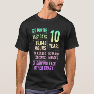 10 jaar gehuwd Funny 10th Wedding Jubileum T-shirt
