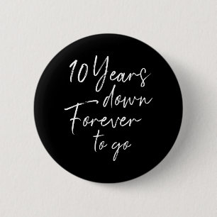10 jaar terug, ga 10e bruiloft uit. ronde button 5,7 cm