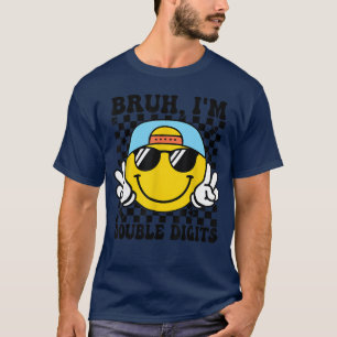 10 Jaar Verjaardag Bruh Ik Ben Dubbele Cijfers 10e T-shirt