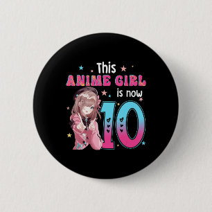 10-jarig meisje Kawaii Gifts Anime Girl 10th Bir Ronde Button 5,7 Cm