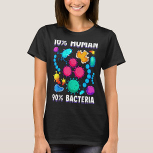10 Menselijke 90 Bacteriën Science Cell Biology T-shirt