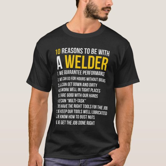 10 Raisons D'Être Avec Un T-Shirt Drôle De Soudeur (Devant)