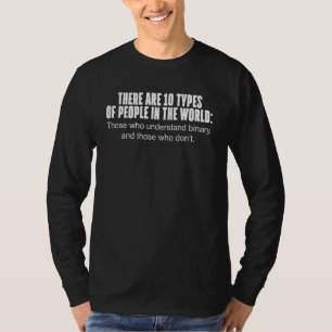10 soorten personen die Binair inzicht hebben T-shirt