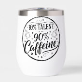 10% Talent 90% Caféine (Avant)