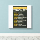 10 Things That Require Zero Talent Canvas Afdruk (Insitu (Houten vloer))