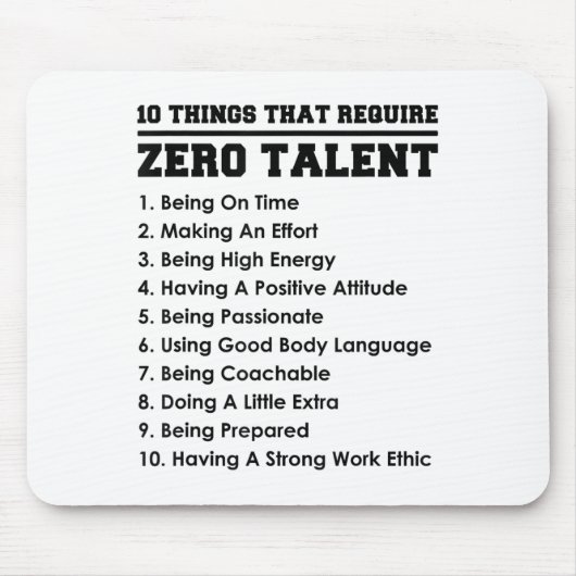10 Things That Require Zero Talent Motivational  Muismat (Voorkant)