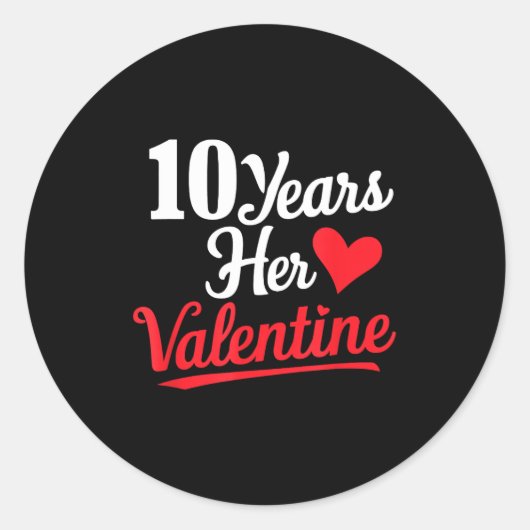 10 Years Her Valentine _ Anniversary Couples Valen Ronde Sticker (Voorkant)