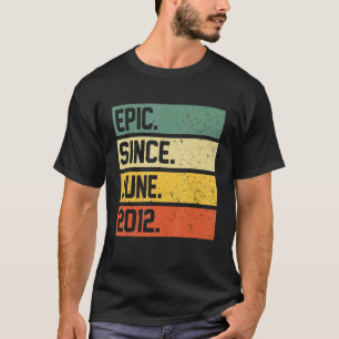 10e verjaardag Gift 10 jaar oud epic sinds juni 20 T-shirt