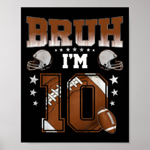 10e verjaardag Jongen Voetballer Bruh Ik ben 10 ja Poster