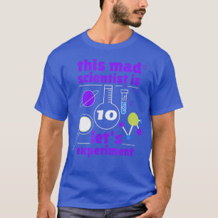 10e verjaardag Tiendaagse Wetenschap Mad Scientist T-shirt