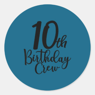 10th birthday crew, 10 years old matching group ronde sticker